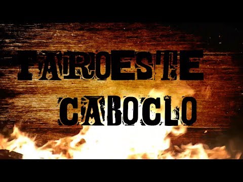 Faroeste Caboclo com letras - baixar - vídeo