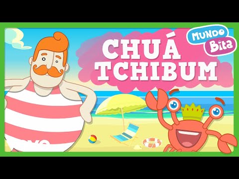 Chuá Tchibum com letras - baixar - vídeo