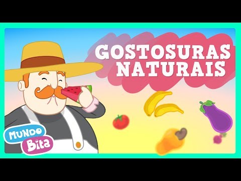 Gostosuras Naturais [clipe infantil] com letras - baixar - vídeo