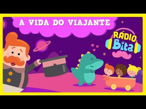 Rádio Bita - A Vida do Viajante com letras - baixar - vídeo