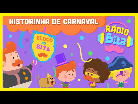 Rádio Bita - Historinha de Carnaval com letras - baixar - vídeo