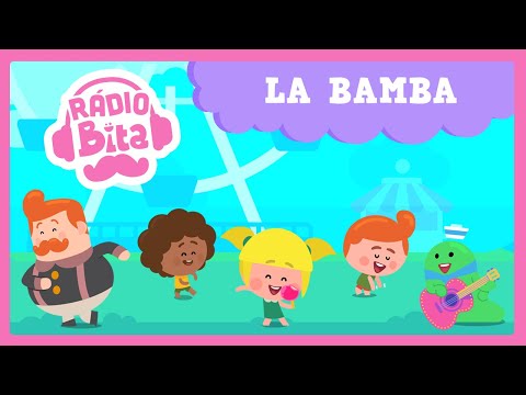 Rádio Bita - La Bamba com letras - baixar - vídeo