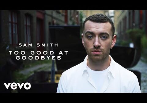 Too Good At Goodbyes com letras - baixar - vídeo