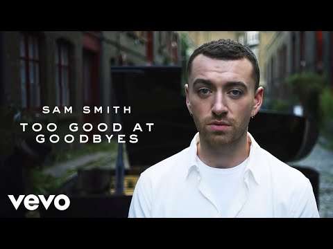 Too Good At Goodbyes com letras - baixar - vídeo
