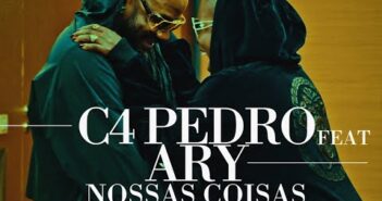 C4 Pedro feat. Ary - Nossas Coisas (VideoClip Oficial)