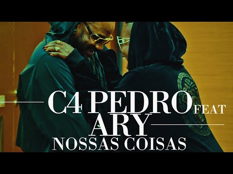 C4 Pedro feat. Ary - Nossas Coisas (VideoClip Oficial)