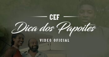 CEF - Dica dos Papoites [Video Oficial]