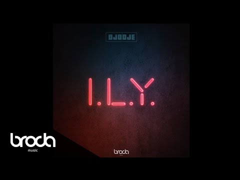 Djodje - I.L.Y. (Audio)