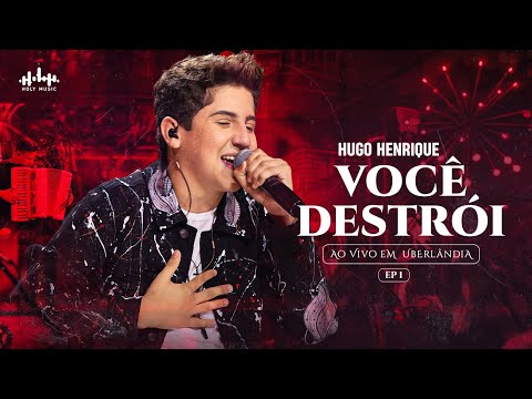 Hugo Henrique - Você Destrói | DVD Sem Filtro
