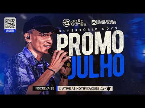 João Gomes Julho 2021 - Repertório Atualizado (Músicas Novas) CD Novo Piseiro e Vaquejada 2021