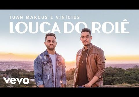 Juan Marcus & Vinicius - Louca Do Rolê