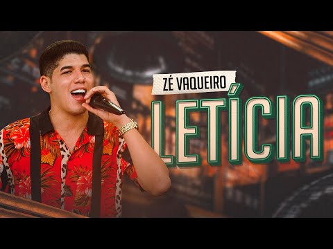 Letícia - Zé Vaqueiro (Clipe Oficial)