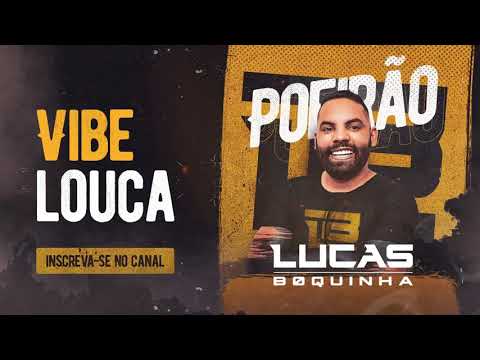 Lucas Boquinha - Vibe Louca