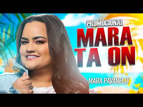 MARA PAVANELLY - MARA TA ON - CD PROMOCIONAL 2021