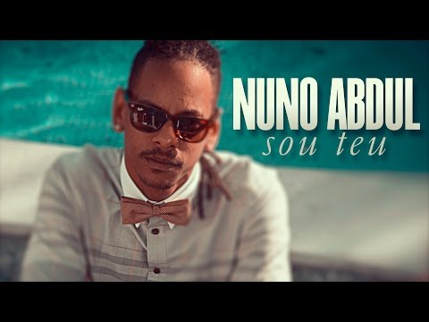 Nuno Abdul - Sou Teu (Official Video UHD 4K)