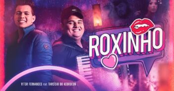ROXINHO (ELE NÃO TEM) - Vitor Fernandes feat. Tarcísio do Acordeon (Clipe Oficial)
