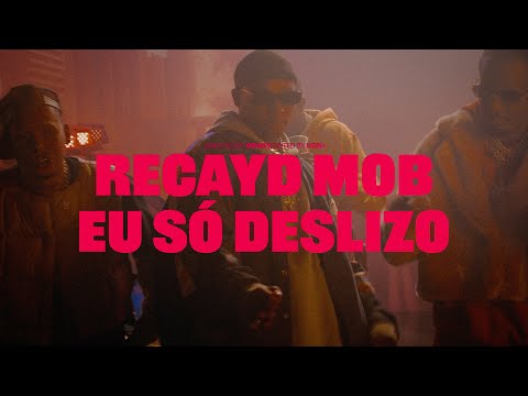 Recayd Mob - Eu Só Deslizo ?? [CLIPE OFICIAL] ft Derek