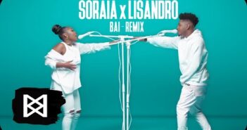 Soraia x Lisandro - Bai (Remix)