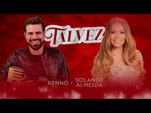 TALVEZ - Renno feat. Solange Almeida