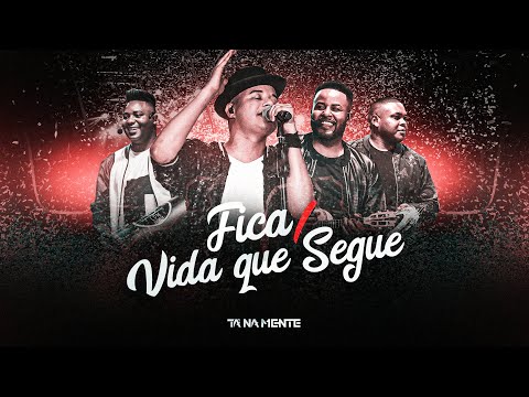 Tá Na Mente - Fica / Vida Que Segue (DVD 10 anos) [VIDEO OFICIAL]