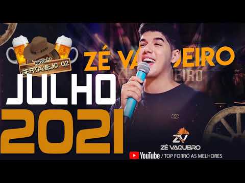 ZÉ VAQUEIRO 2021 - ZÉ VAQUEIRO ORIGINAL - CD COMPLETO - REPERTÓRIO NOVO - MUSICAS INÉDITAS