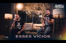 Zé Neto e Cristiano - ESSES VÍCIOS - EP Voz e Violão
