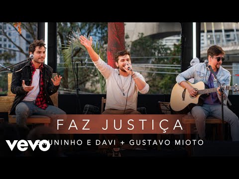 Bruninho & Davi, Gustavo Mioto – Faz Justiça