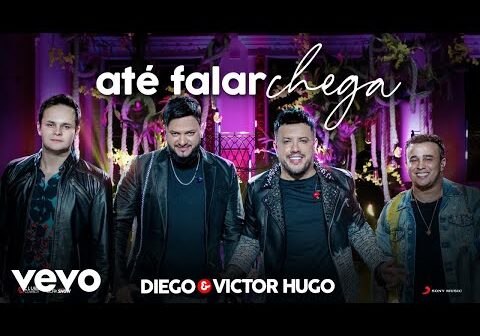 Diego & Victor Hugo - Até Falar Chega (Ao Vivo) ft. Matheus & Kauan