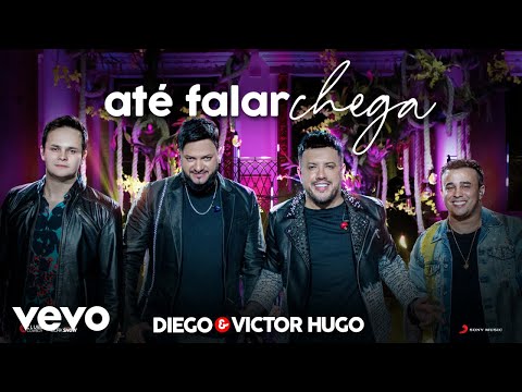 Diego & Victor Hugo - Até Falar Chega (Ao Vivo) ft. Matheus & Kauan