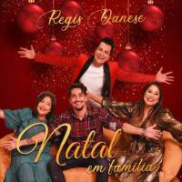 CD Natal em Família - Regis Danese
