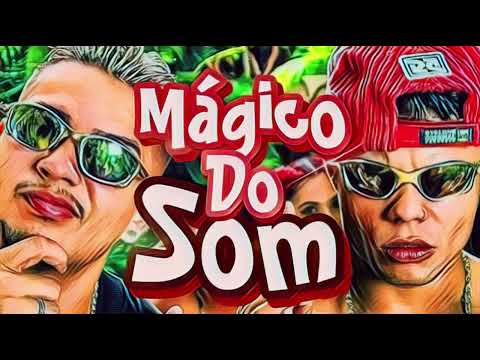 MC WM e MC Lan - Mágico do Som (DJ Will o Cria)