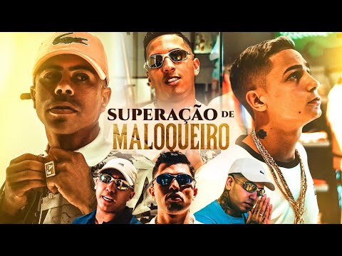 SUPERAÇÃO DE MALOQUEIRO - Hariel